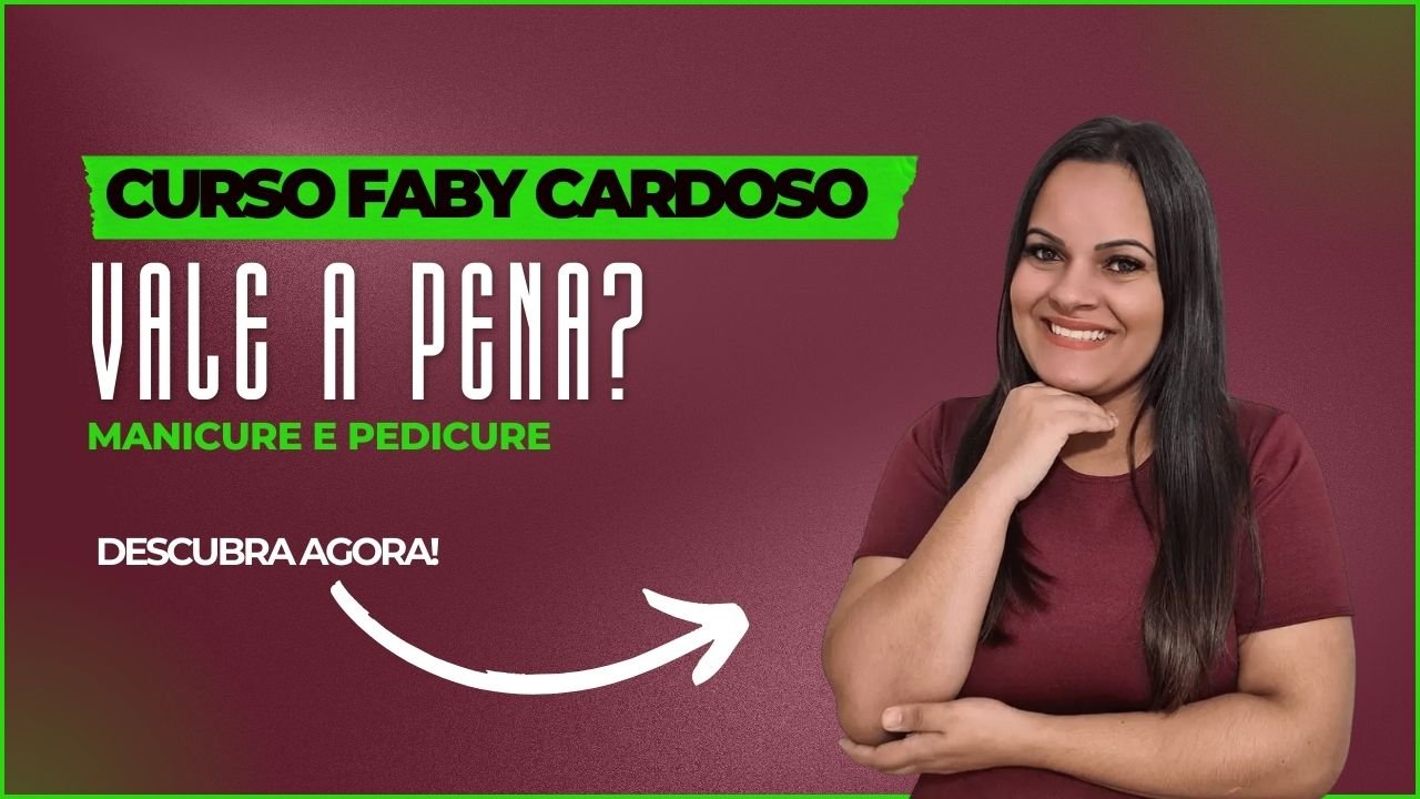 Curso Faby Cardoso Vale A Pena Manicure E Pedicure Bom